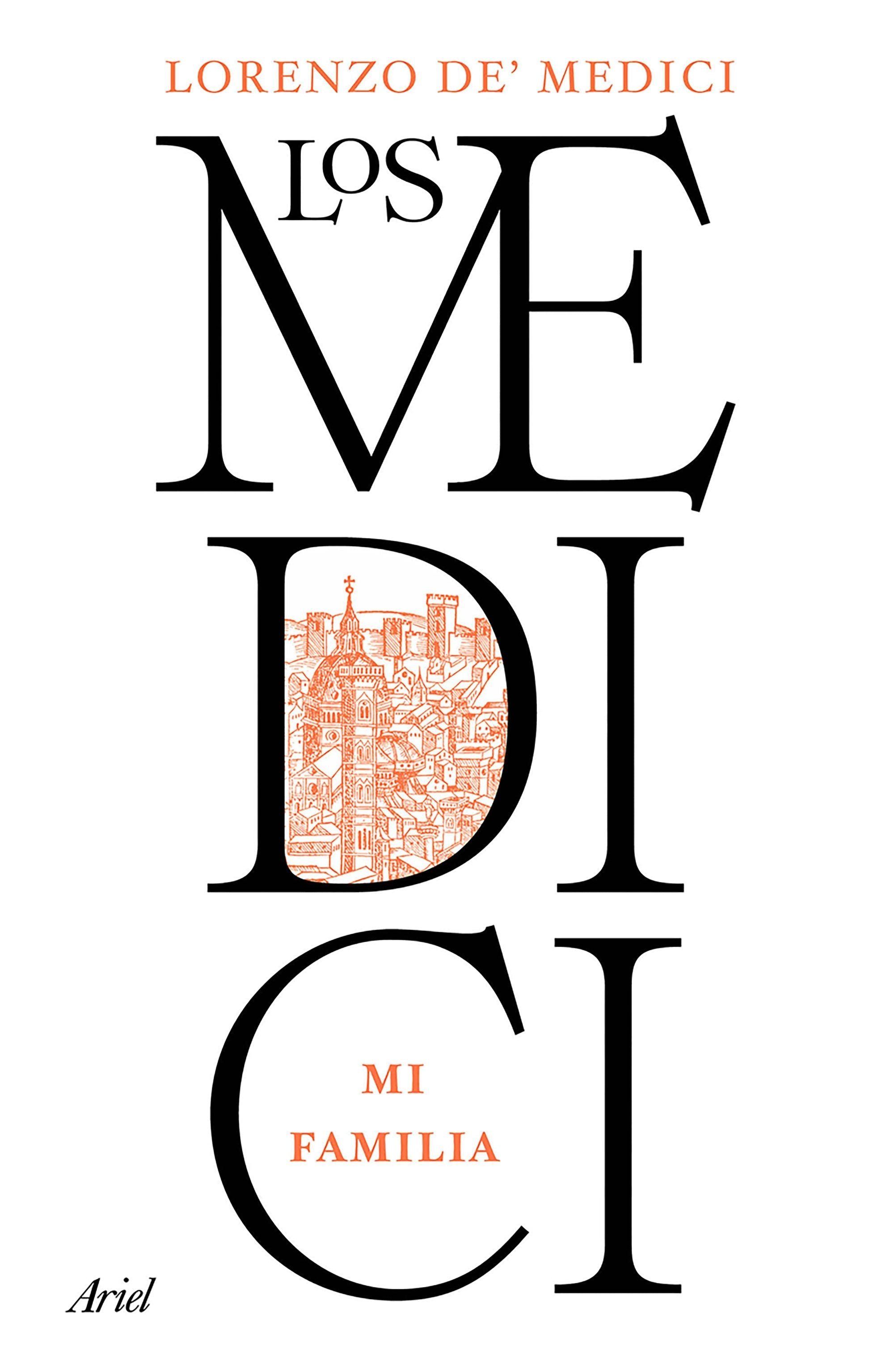 Book cover image for Los Medici: Mi familia / The Medici: My Family ISBN: 9786076390795